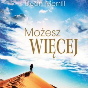 Możesz więcej